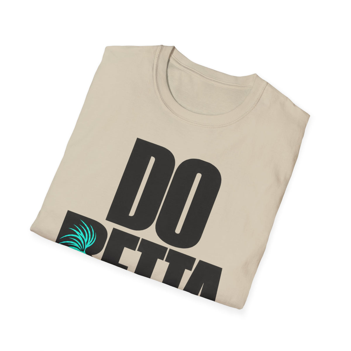 Copy of Do Betta Black Text