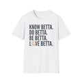 Know Do Be Love Betta