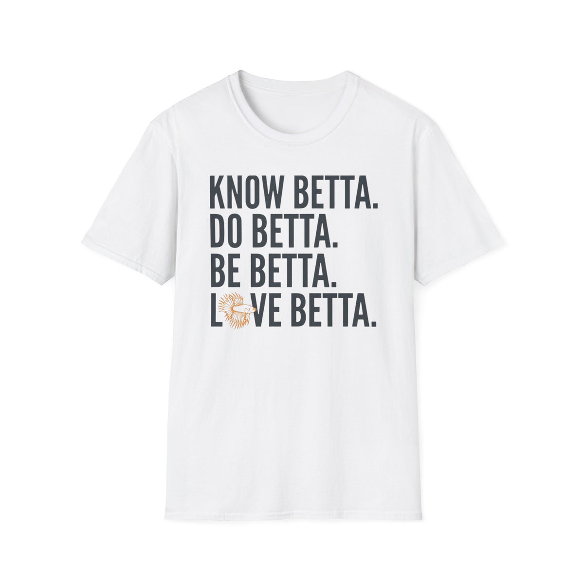 Know Do Be Love Betta