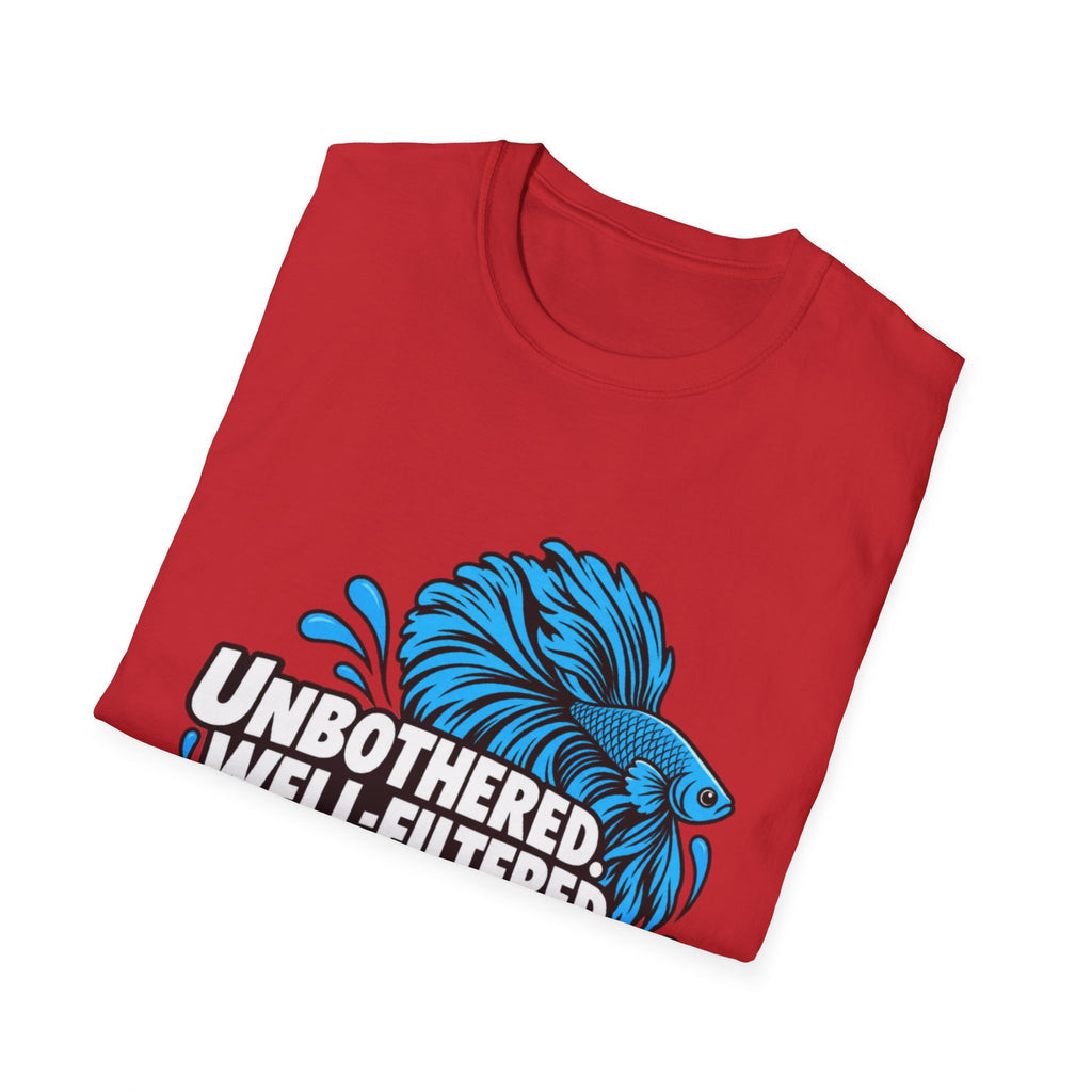 Unbothered Well Filtered Thriving T-Shirt | Tropical Aquarium Fish Tee