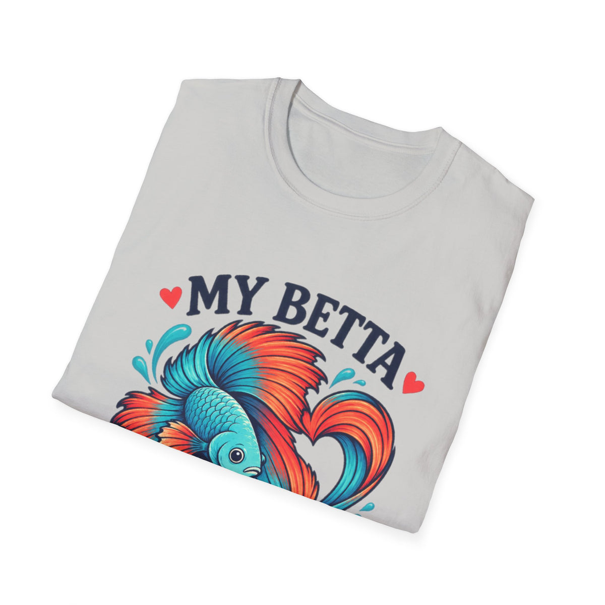 My Betta Has My Heart